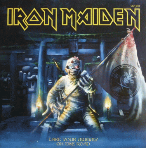 Iron Maiden (UK-1) : Take Your Mummy on the Road